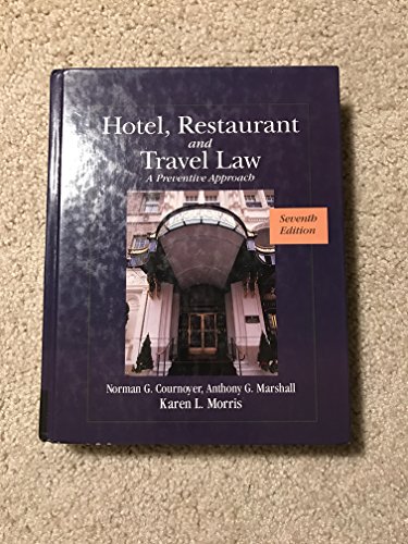 Hotel, Restaurant, and Travel Law: A Preventive Approach