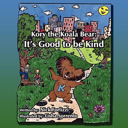 Kory the Koala Bear: It's Good to Be Kind