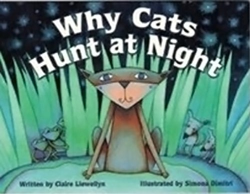 Steck-Vaughn Elements of Reading Fluency: Student Reader Why Cats Hunt at Night