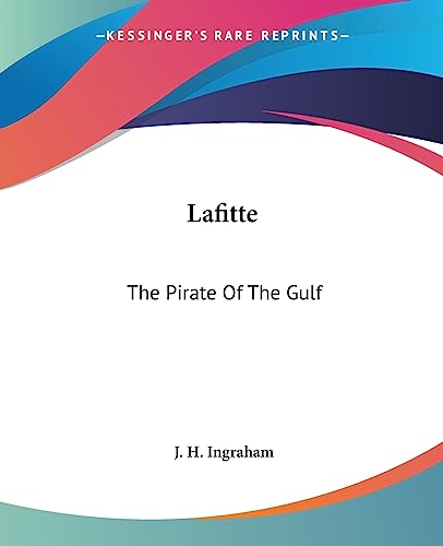 Lafitte: The Pirate Of The Gulf