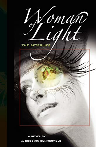 Woman Of Light: The Afterlife