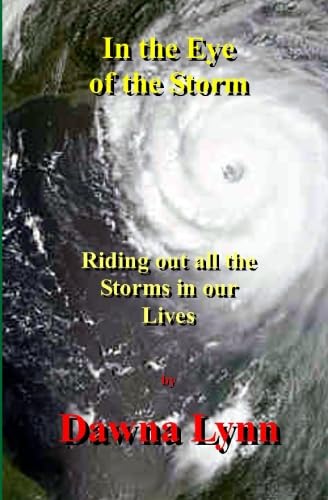 Hurricane Katrina: The Eye of the Storm: Riding Out All the Storms in Your Life
