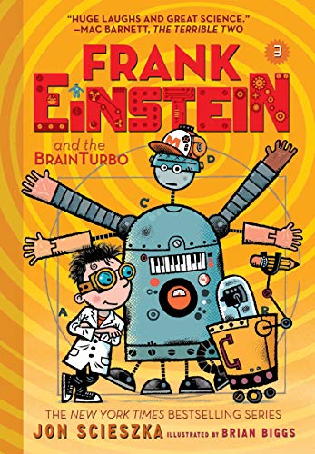 Frank Einstein and the BrainTurbo (Frank Einstein series #3): Volume 3 (Frank Einstein, 3)