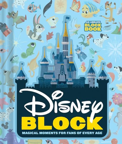 Disney Block (An Abrams Block Book): Magical Moments for Fans of Every Age