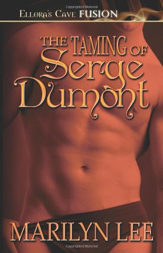 The Taming of Serge Dumont