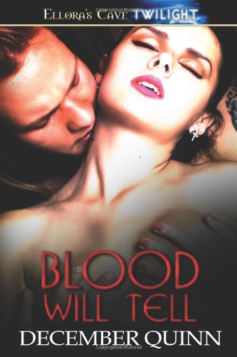 Blood Will Tell: Ellora's Cave Twilight