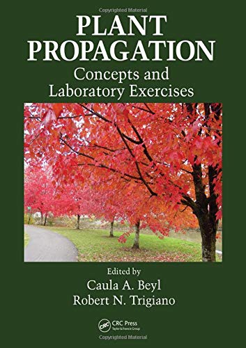 Plant Propagation Concepts and Laboratory Exercises
