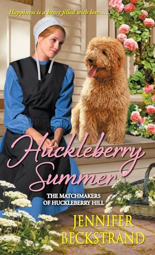 Huckleberry Summer: 2 (The Matchmakers of Huckleberry Hill)