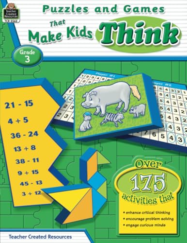 Puzzles and Games that Make Kids Think Grd 3