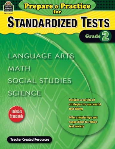 Prepare & Practice for Standardized Tests Grade 2: Language Arts, Math, Social Studies, Science