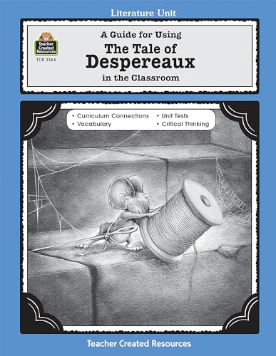 A Guide for Using The Tale of Despereaux in the Classroom