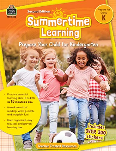 Summertime Learning Grade K: Prepare Your Child for Kindergarten