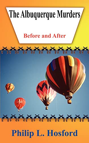The Albuquerque Murders: Before and After