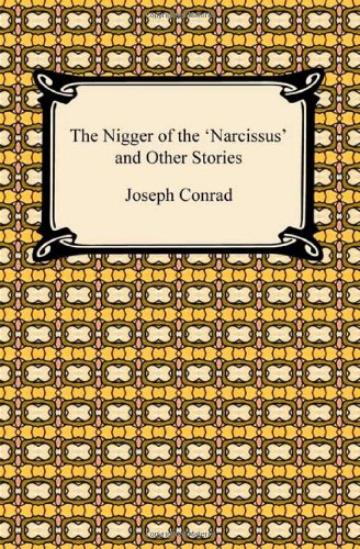 The Nigger of the 'narcissus' and Other Stories