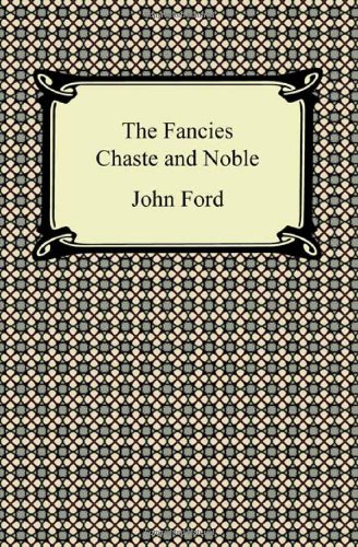 The Fancies Chaste and Noble