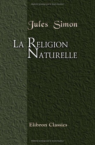 La religion naturelle (French Edition)