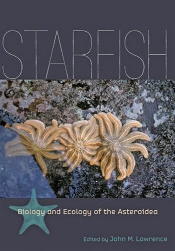 Starfish: Biology and Ecology of the Asteroidea