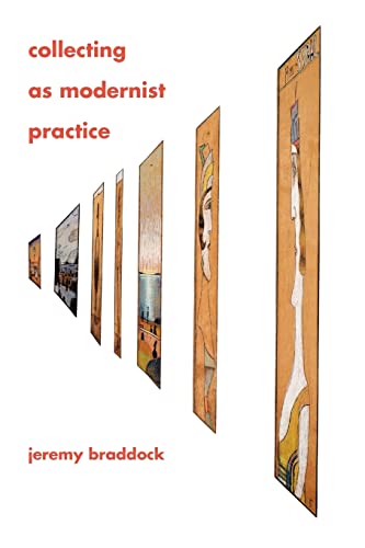 Collecting As Modernist Practice