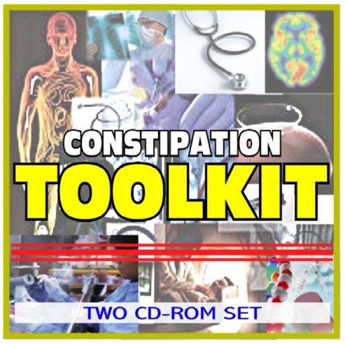 Constipation Toolkit - Comprehensive Medical Encyclopedia with Treatment Options, Clinical Data, and Practical Information (Two CD-ROM Set)