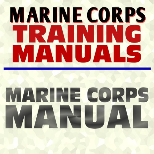 U.S. Marine Corps Training Manual: Marine Corps Manual - USMC Marines Document Series (Ringbound)