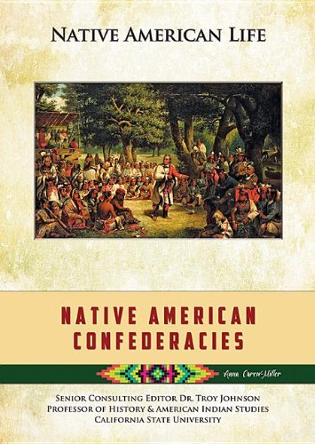 Native American Confederacies (Native American Life)