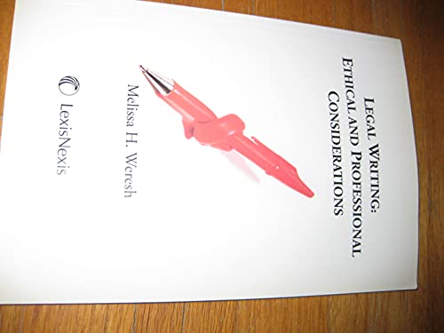 Legal Writing: Ethical and Professional Considerations