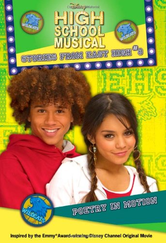 Poetry in Motion (High School Musical Stories from East High, 3)