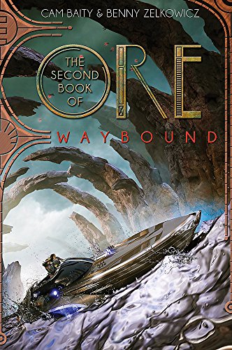 The Second Book of Ore: Waybound