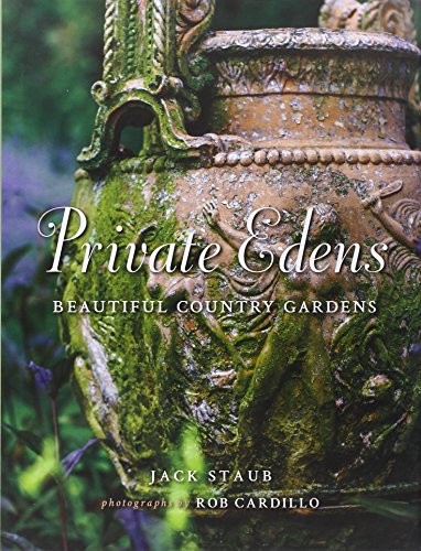Private Edens: Beautiful Country Gardens