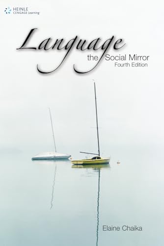 Language: the Social Mirror (Sociolinguistics)