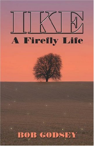 Ike: A Firefly Life