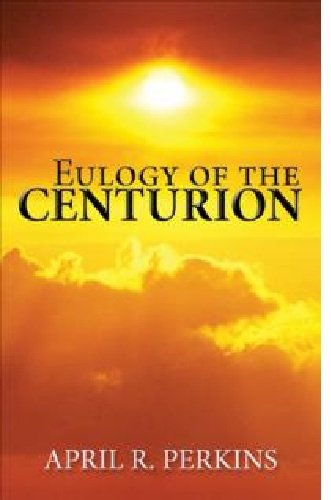 Eulogy of the Centurion