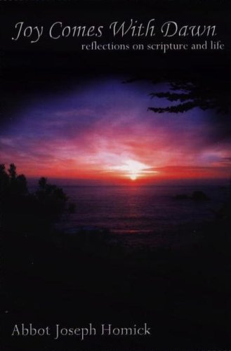 Joy Comes With Dawn: Reflections on Scripture and Life
