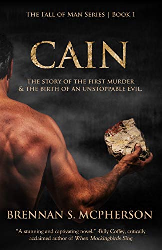 Cain: The Story of the First Murder & the Birth of an Unstoppable Evil