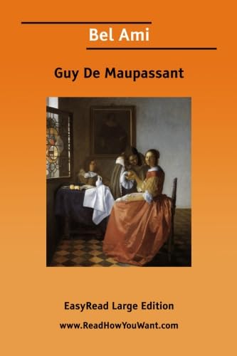 Bel Ami: Easyread Large Edition