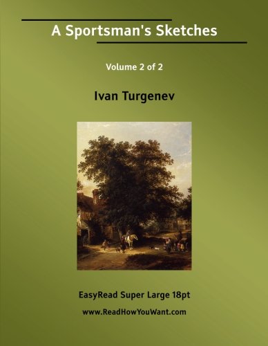 A Sportsman's Sketches: Easyread Super Large 18pt Edition