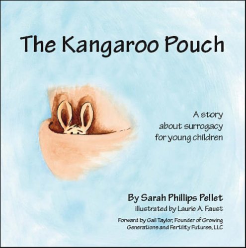 The Kangaroo Pouch: A Story About Surogacy for Young Children