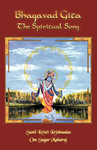 Bhagavad Gita - The Spiritual Song