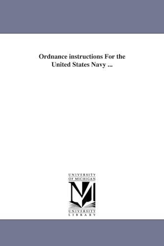 Ordnance instructions for the United States Navy