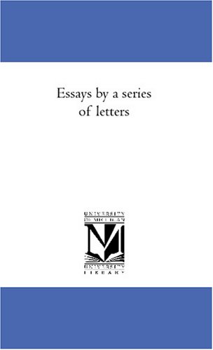 Essays by a series of letters