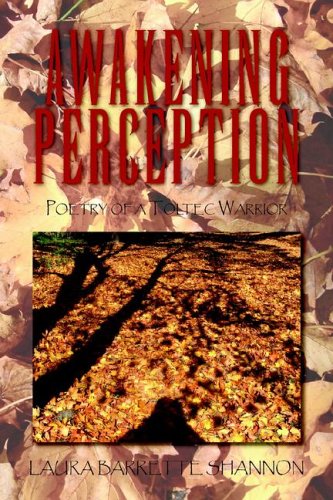 Physics - Led Astray by Its Own Genius?: Poetry of a Toltec Warrior