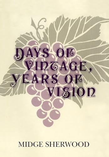 Days of Vintage, Years of Vision