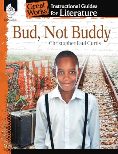 Bud, Not Buddy: An Instructional Guide for Literature