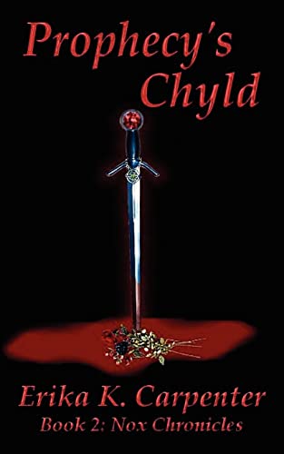 Prophecy's Chyld: Book 2: Nox Chronicles