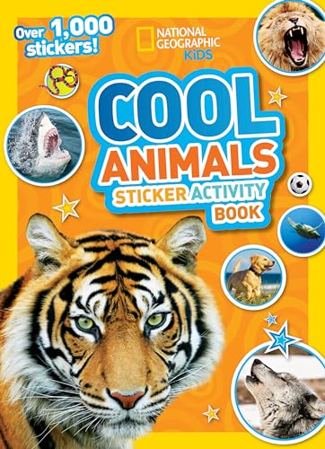 National Geographic Kids Cool Animals Sticker Activity Book: Over 1,000 stickers!.
