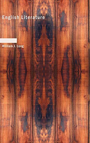 English Literature: Its History and Significance for the Life of the English-Speaking World