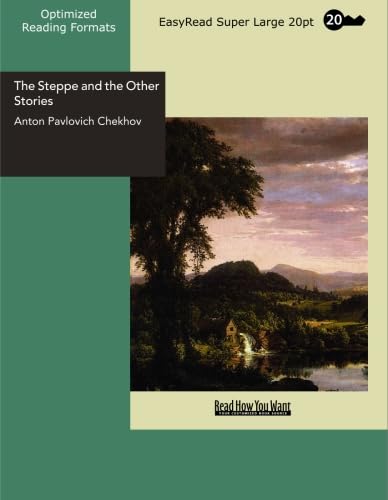 The Steppe and the Other Stories: [EasyRead Super Large 20pt Edition]