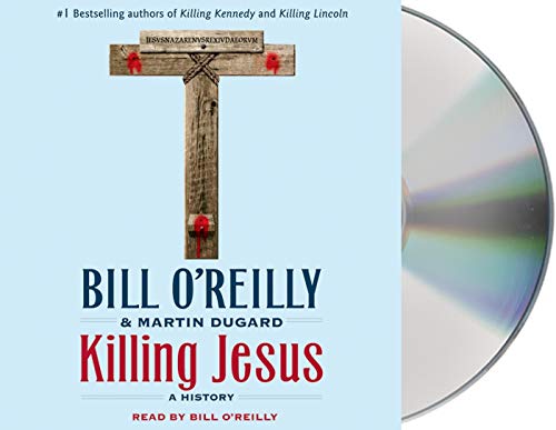 Killing Jesus: A History