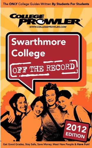 Swarthmore College 2012: Off the Record