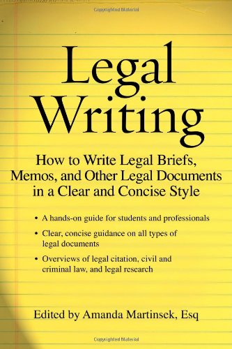 Legal Writing: How to Write Legal Briefs, Memos, and Other Legal Documents in a Clear and Concise Style